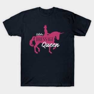 Future DRESSAGE Queen Horse Gifts For Women T-Shirt